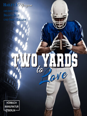 cover image of Two Yards to Love--Die Coleman-Twins, Football-Dilogie, Band 2 (ungekürzt)